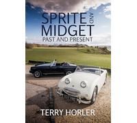 Sprite and Midget: Past and Present