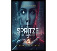Spritze: Il codice del Silenzio