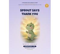 Sprout Says Thank You: A Gentle Christian Bedtime Story About Gratitude and Thankfulness for Kids Ages 3-7 (Reading with Sprout: Faith)