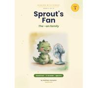 Sprout's Fan: Reading with Sprout · Book 2 · The -an Family · A Decodable Phonics Reader for Ages 4-6