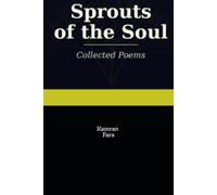 Sprouts of the soul: Collected poems