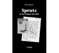 Sprutz. In Den Fängen Der Nva. (ebook)
