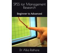 SPSS for Management Research: Beginner to Advanced: 3 (Econometrics & Causal Inference Series)