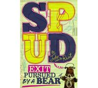 SPUD ? EXIT, PURSUED BY A BEAR by John van de Ruit (2013-01-23)