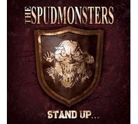 The Spudmonsters Stand Up...for What You Believe (Vinyl) 12" Album