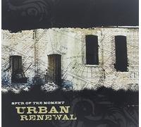 Spur of the Moment - Urban Renewal
