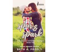 Spur & Spark: The McCrae Sisters of Wyoming - Book Two (Chasing the Rodeo)