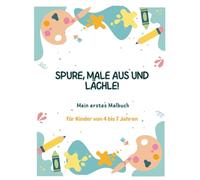 Spure, male aus und lächle!: Learn Numbers, Shapes, Colors, Days of the Week, and Months with Fun - Includes Coloring Pages, Mazes, Connect the Dots, Cutting Activities, and a Completion Diploma!