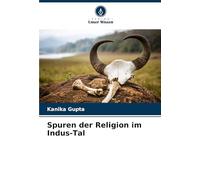 Spuren der Religion im Indus-Tal