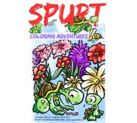 SPURT the TURTLE COLORING ADVENTURES: For kids who love turtles: a Fun and Playful coloring book with lots of super active TURTLES ( for active kids ages 4-8)