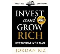SPX6900: Invest & Grow Rich | A Movement Coin, Memecoin, Crypto Token Investing Book: How To Thrive In The AI Age