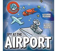 Spy at the Airport (Spy Adventures)