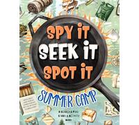 Spy It, Seek It, Spot It: Summer Camp: A Search & Find Story & Activity Book