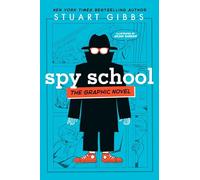 Spy School the Graphic Novel (Spy School Graphic Novels, 1)