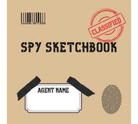Spy Sketchbook: Top Secret Agent Dossier: 8.5 x 8.5 Inch Blank Mission Log for Kids with Fingerprint Watermarks and Final Dossier Report