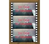 Spy Today, Die Tomorrow (aka Die Slowly, You'll Enjoy It More) [USA] [DVD]