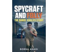Spycraft and Folly: The Daniel Khalife Story