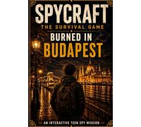 Spycraft: The Survival Game: Burned in Budapest