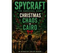 Spycraft: The Survival Game: Christmas Chaos in Cairo