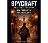 Spycraft, The Survival Game: Madness in Marrakesh