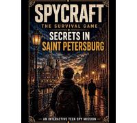 Spycraft, The Survival Game: Secrets in Saint Petersburg: 3