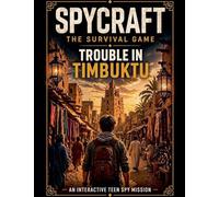 Spycraft, The Survival Game: Trouble in Timbuktu: 2