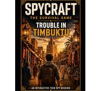 Spycraft: The Survival Game: Trouble in Timbuktu