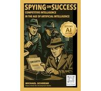 Spying on Success: Competitive Intelligence in the age of Artificial Intelligence (Mepso Media Bot Development Series)