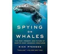 Nick Pyenson Spying on Whales (Tapa blanda) (Importación USA)