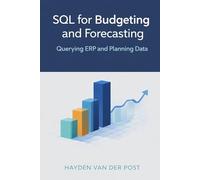 SQL for Budgeting and Forecasting: Querying ERP and Planning Data