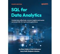 SQL for Data Analytics: Analyze data effectively, uncover insights and master advanced SQL for real-world applications