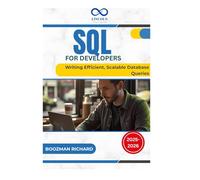 SQL for Developers: Writing Efficient, Scalable Database Queries