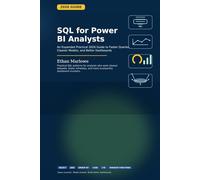 SQL for Power BI Analysts: A Practical 2026 Guide to Faster Queries, Cleaner Data Models, and Better Dashboards