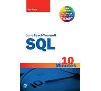 SQL in 10 Minutes a Day, Sams Teach Yourself (The Sams teach yourself in 10 minutes series)