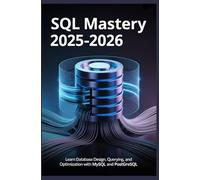 SQL Mastery 2025-2026: Learn database design querying and optimization with MySQL and PostgreSQL