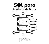 SQL para Analistas de Datos (Serie Dominio de Datos)