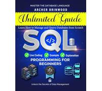SQL programming for beginners: Learn How to Manage and Query Databases from Scratch, live coding with example and explanation