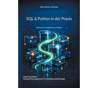SQL & Python in der Praxis: Datenbank-Management mit SQLite: 1