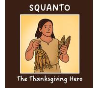Squanto: The Thanksgiving Hero (Footprints of Faith)
