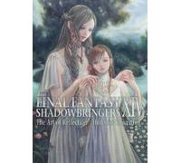 Final Fantasy XIV: Shadowbringers -- The Art of Reflection -Histories Unwritten-: 2
