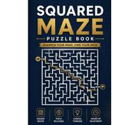 Square Maze: 60 Original Grid Mazes with Progressive Difficulty for Teens and Adults | Improve Logic, Focus, and Problem-Solving Skills