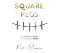Square Pegs: A book of Self-discovery for women with ADHD