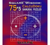 Square Wisdom: 75*5 Calcudoku Samurai Puzzles (Calcudoku puzzle books)