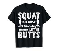 Squat Because No One Raps About Little Butts Camiseta gráfica económica, Hombre, Negro, M