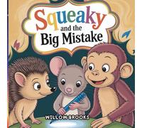 Squeaky and the Big Mistake