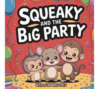 Squeaky and the Big Party