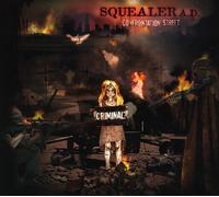 Squealer a.D. - Confrontation Street: Limited Edition