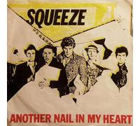 Squeeze - Another Nail In My Heart