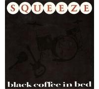Squeeze - Black Coffee in Bed [7" Vinyl]
