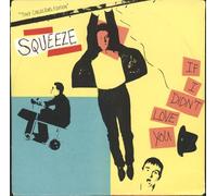 SQUEEZE - if i didn't love you 45 rpm single